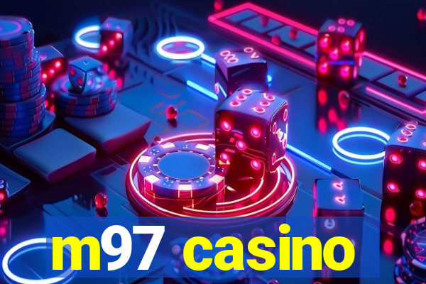 m97 casino